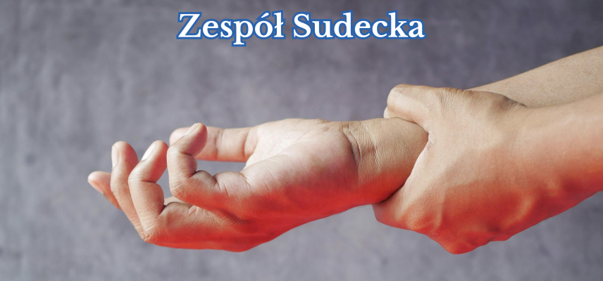 Zespół Sudecka CRPS